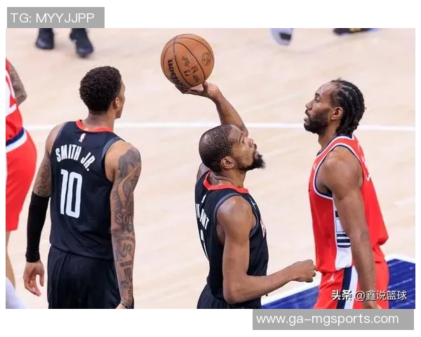 登卡严厉率队出征火箭！ 杜兰特盛赞哈登：不管在哪里球队都环绕他打